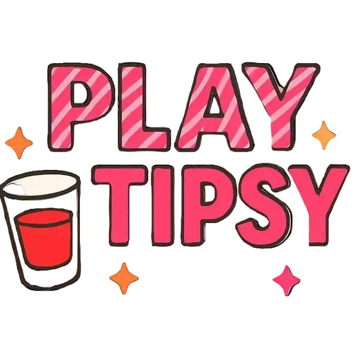 Tipsy Play